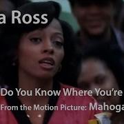 Diana Ross Theme From Mahogany Do You Know Where You Re Going To