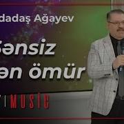 Agadadash Agayev Sensiz Kecen Omur