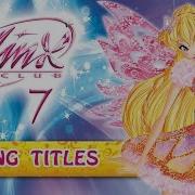 Winx Club 7 Opening Theme Song En