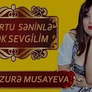 Sevgilim Menzure Musayeva