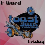 Friday Dj 303 Breaks Remix F Word