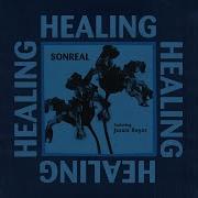 Healing Ft Jessie Reyez Sonreal