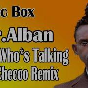 Dr Alban Look Who Is Talking Dj Checoo