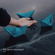 Территория Начало Начал The Air Of Hiroshima