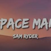 Space Man Sam Ryder