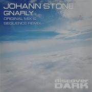 Johann Stone Gnarly