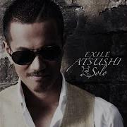 言葉にできない Exile Atsushi