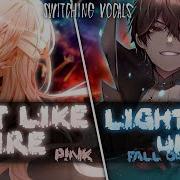 Nightcore Just Like Fire Light Em Up