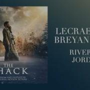 Lecrae River Of Jordan Feat Breyan Isaac