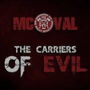 The Carriers Of Evil Mc Val