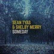 Sean Tyas Shelby Merry
