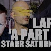 A Part Of Riva Starr Extended Saturn Mix Larse