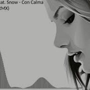 Daddy Yankee Feat Snow Con Calma Dj Shabayoff Rmx