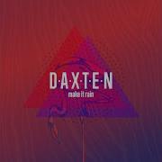 Daxten Make It Rain