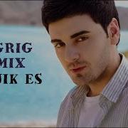 Artur Araqelyan Aghjik Es Remix Dj Grig