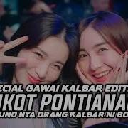 Special Gawai Kalbar Edition Funkot Pontianak V2