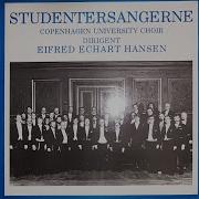 Snart Er Natten Svunden Copenhagen University Choir Eifred Echart