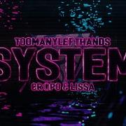 Toomanylefthands System