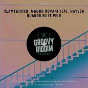 Quando Eu Te Vejo Dancefloor Version Slamtwisted Mauro Novani Rayssa