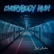 Sk Austen Everybody Run