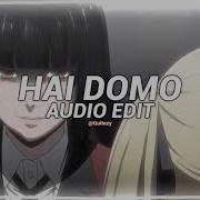 Hai Domo Edit