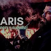 Paris Willy William Slowed