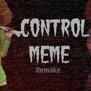 Control Meme Фриск И Чара