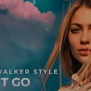 Dont Let Go Dj Layla Alan Walker Style