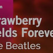 Strawberry Fields Forever The Beatles Karaoke Cover