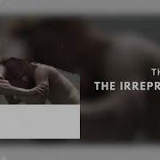 The Opening The Irrepressibles