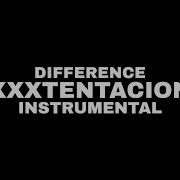 Xxxtentacion Difference Минус