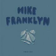 Mike Franklyn Topic