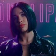 Dua Lipa Want To Live