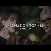 I N Makanae On Top Speed Up