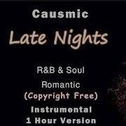 Causmic Late Nights 1 Hour