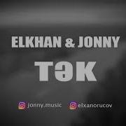 Elkhan Jonny Tək Gozlerinde Nagillar Yaranir Audio
