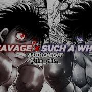 Savage X Such A Whore Megan Thee Stallion X Jvla Edit Audio