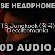 Decalcomania Jungkook 10D