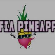 Mafia Pineapple The Force