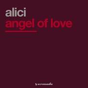 Alici Angel Of Love Remix