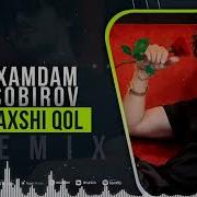 Xamdam Yaxshi Qol