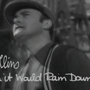 I Wish It Would Rain Down Phil Collins