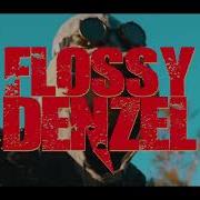 Flossy Denzel