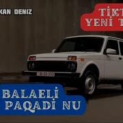 Baleli Remix Ayxan Deniz Ya Melestu