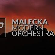 Malecka Modern Orchestra Original Mix