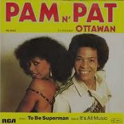 Pam N Pat To Be Superman