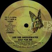 Dee Dee Bridgewater Bad For Me