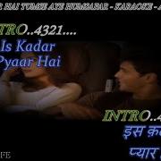 Is Qadar Pyar Hai Tumse Are Hamsafar Karaoke