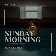 Sunday Morning Zona Eiditor