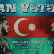 Ruslan Bakinskiy Turan Teyfuroglu Can Veten 2020